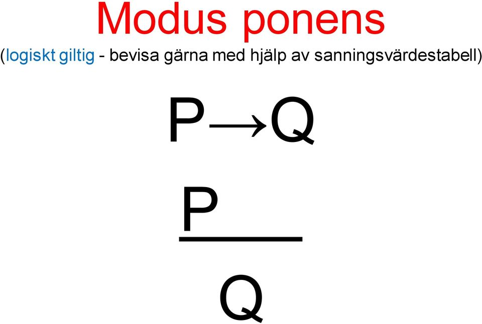 med hjälp av