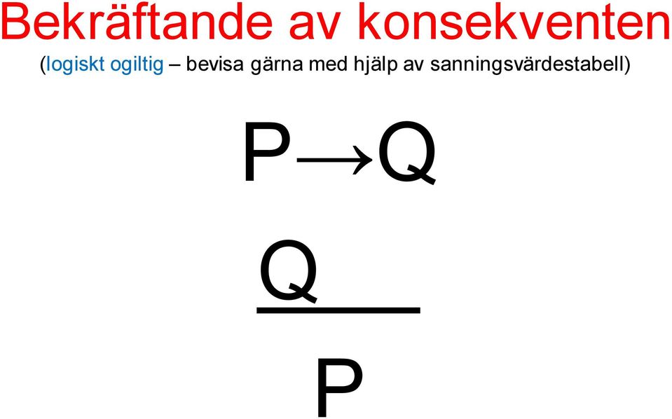 ogiltig bevisa gärna med