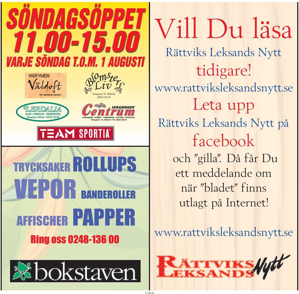 Du läsa Rättviks Leksands Nytt tidigare! www.rattviksleksandsnytt.