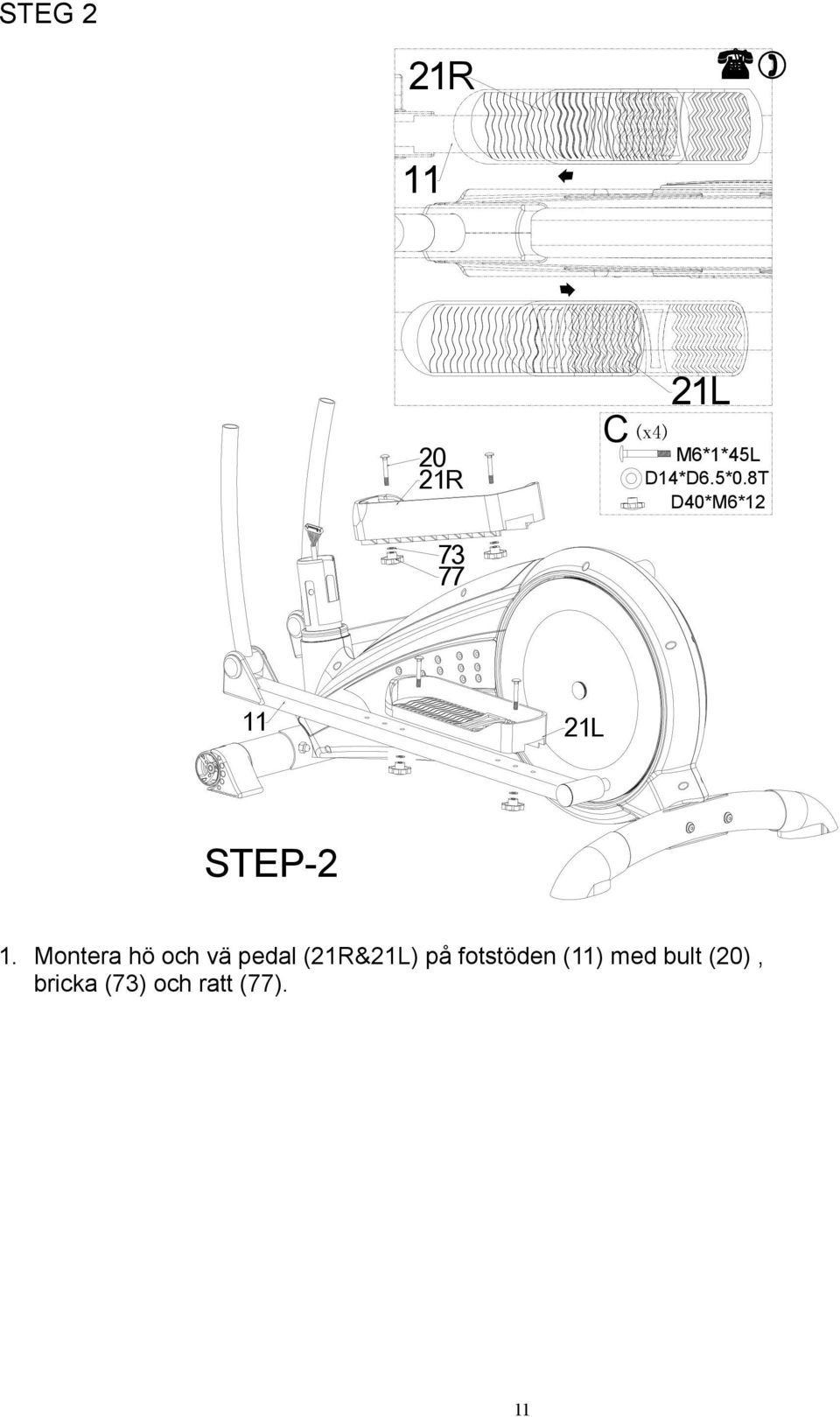 8T D40*M6*12 11 21L STEP-2 1.