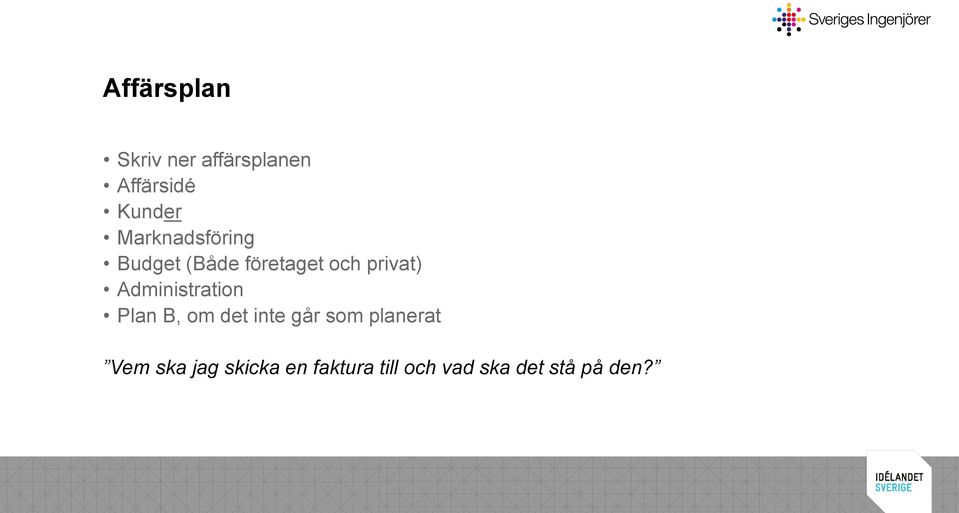 Administration Plan B, om det inte går som planerat