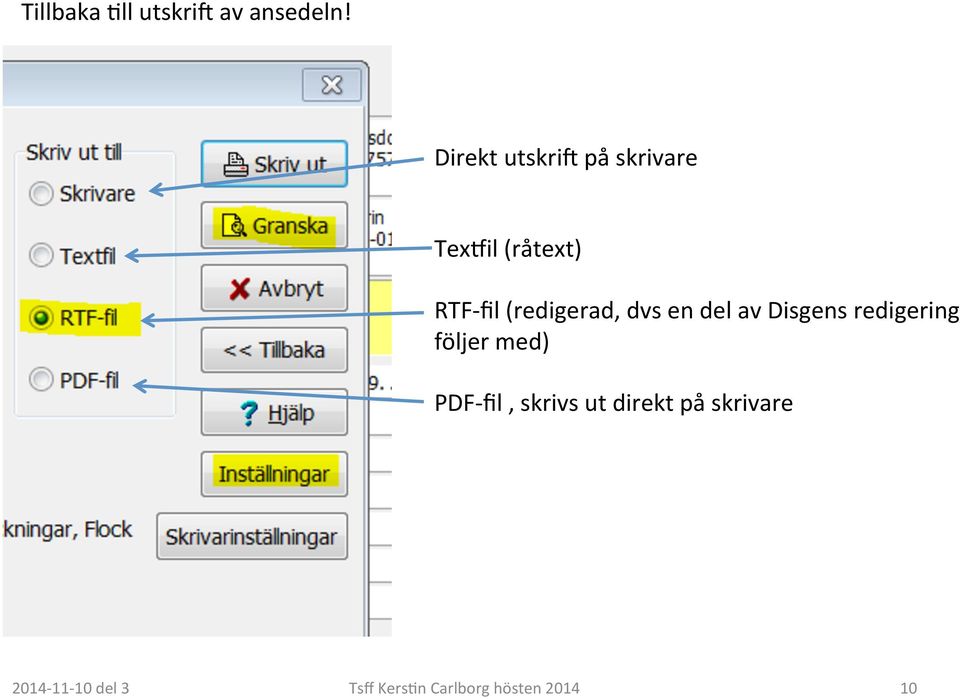 (redigerad, dvs en del av Disgens redigering följer med)