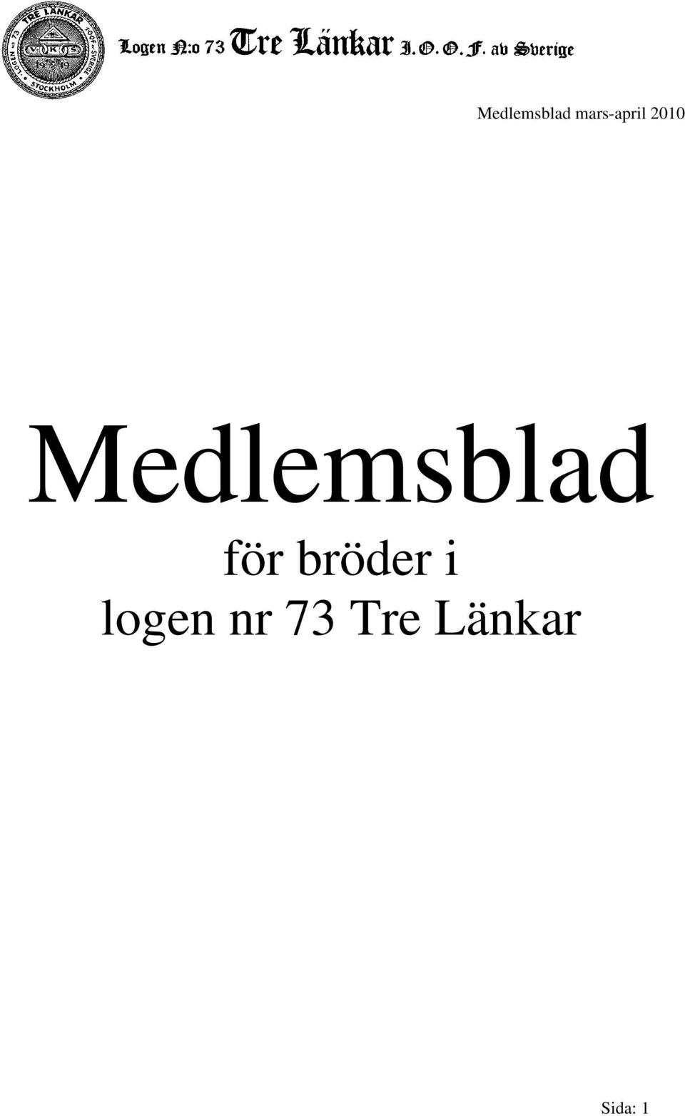 bröder i logen nr 73