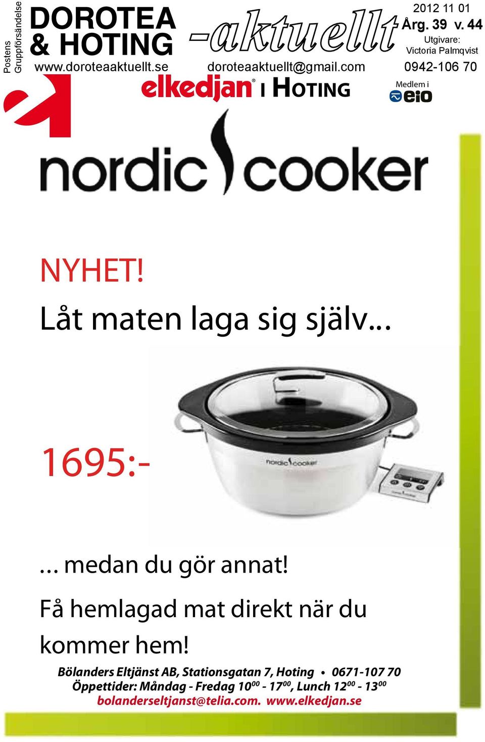 .. medan du gör annat! Få hemlagad mat direkt när du kommer hem!