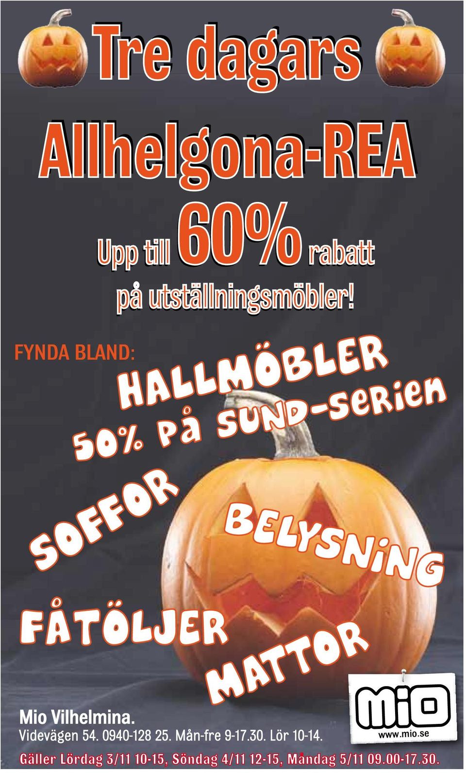 SOFFOR HALLMÖBLER 50% på SUND-serien BELYSNING FÅTÖLJER MATTOR Mio