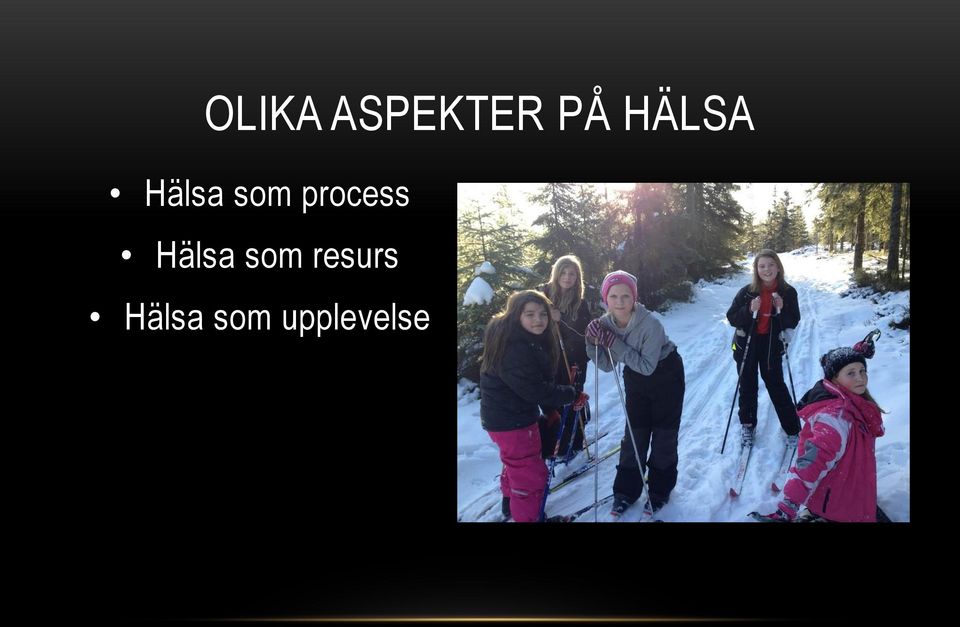 process Hälsa som