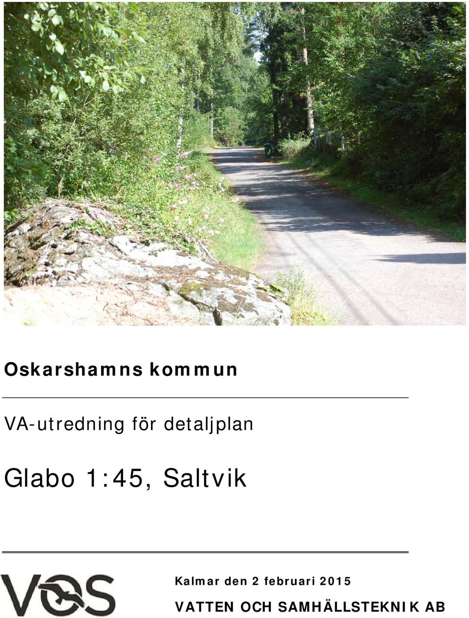 Glabo 1:45, Saltvik Kalmar den