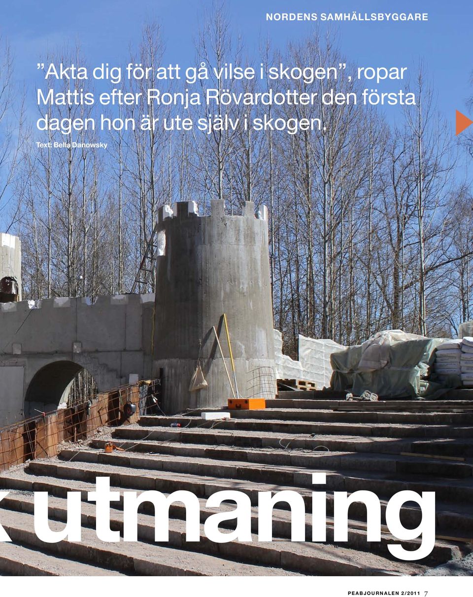 första dagen hon är ute själv i skogen.