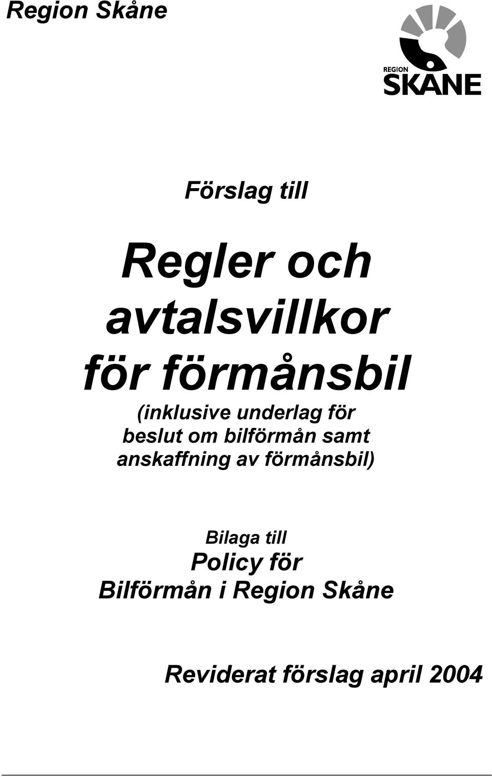 bilförmån samt anskaffning av förmånsbil) Bilaga