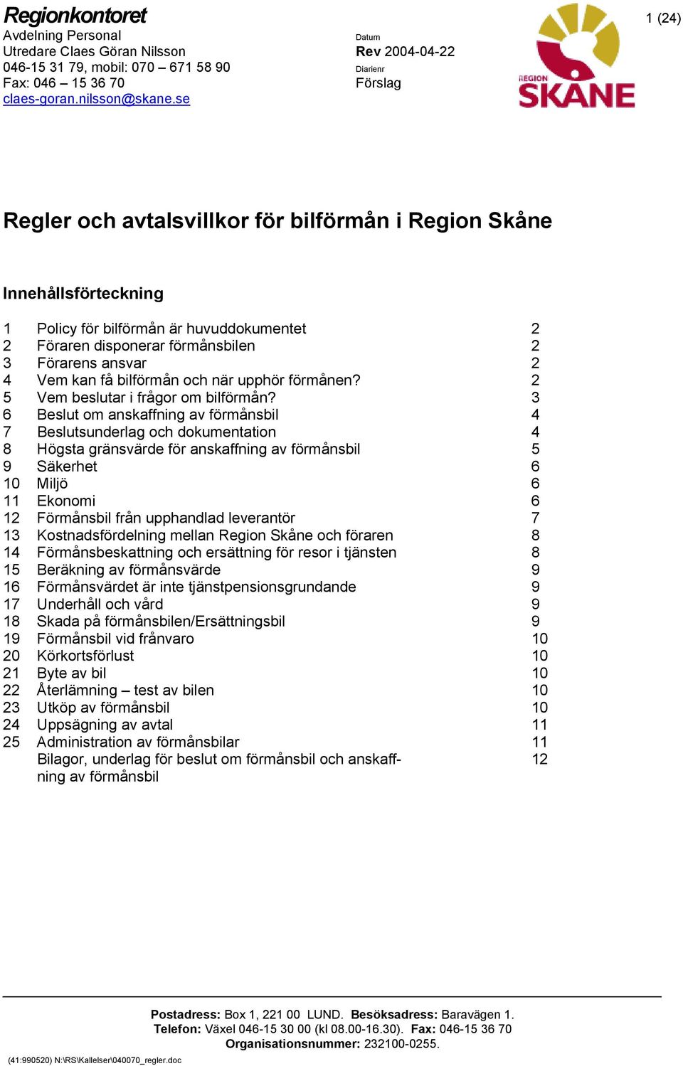 2 5 Vem beslutar i frågor om bilförmån?