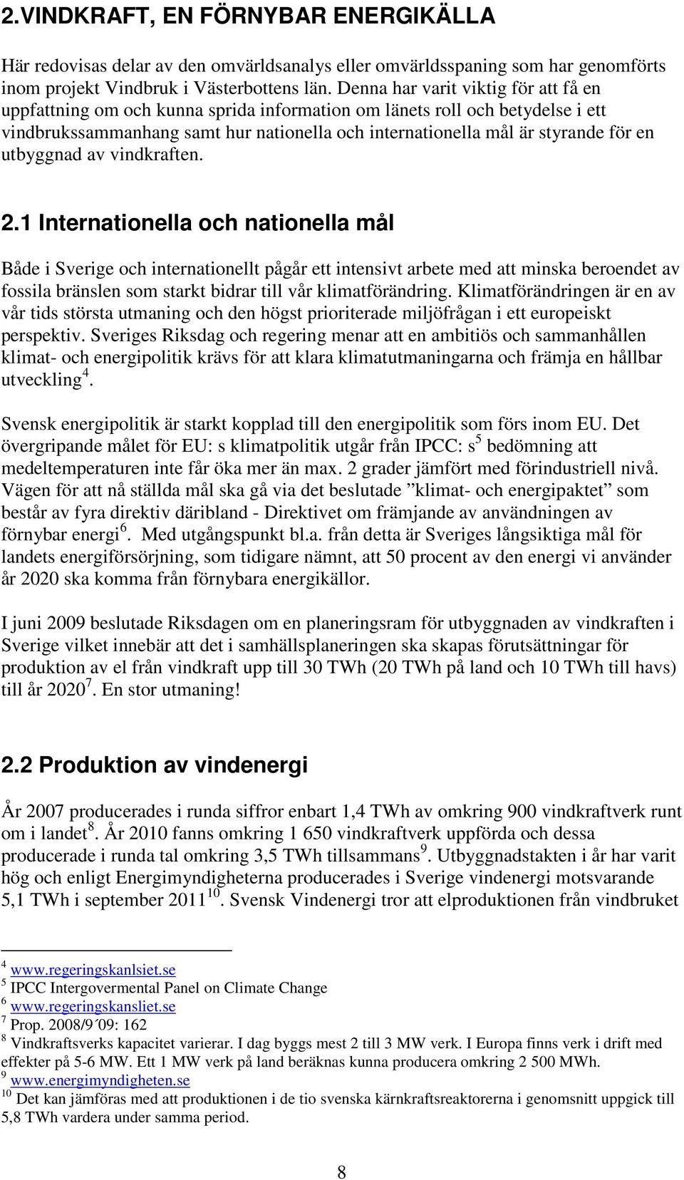 utbyggnad av vindkraften. 2.