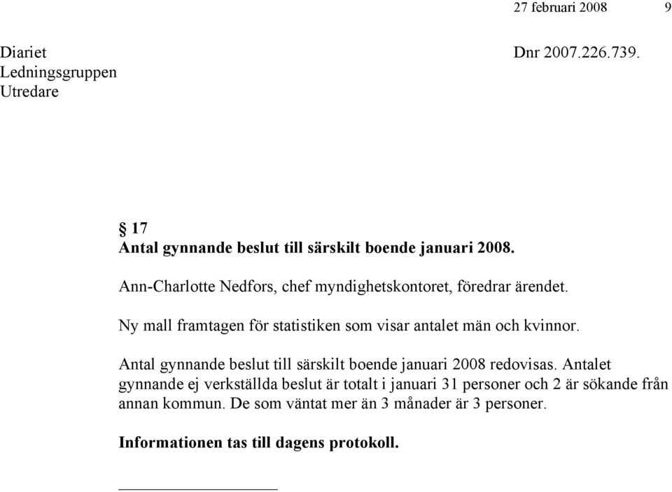 Ny mall framtagen för statistiken som visar antalet män och kvinnor.