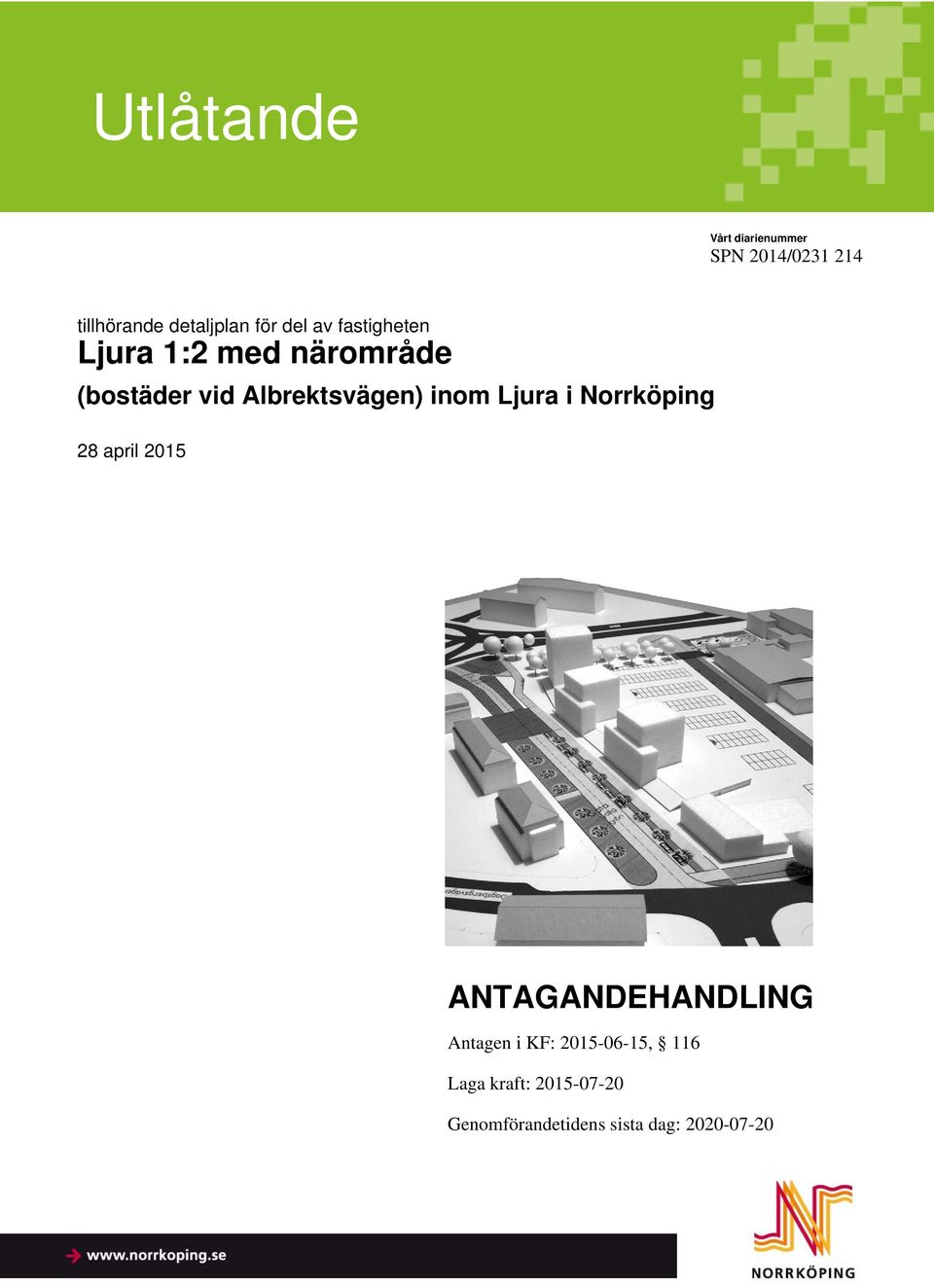 tillhörande detaljplan för del av fastigheten Fastighet 0:0 ANTAGANDEHANDLING