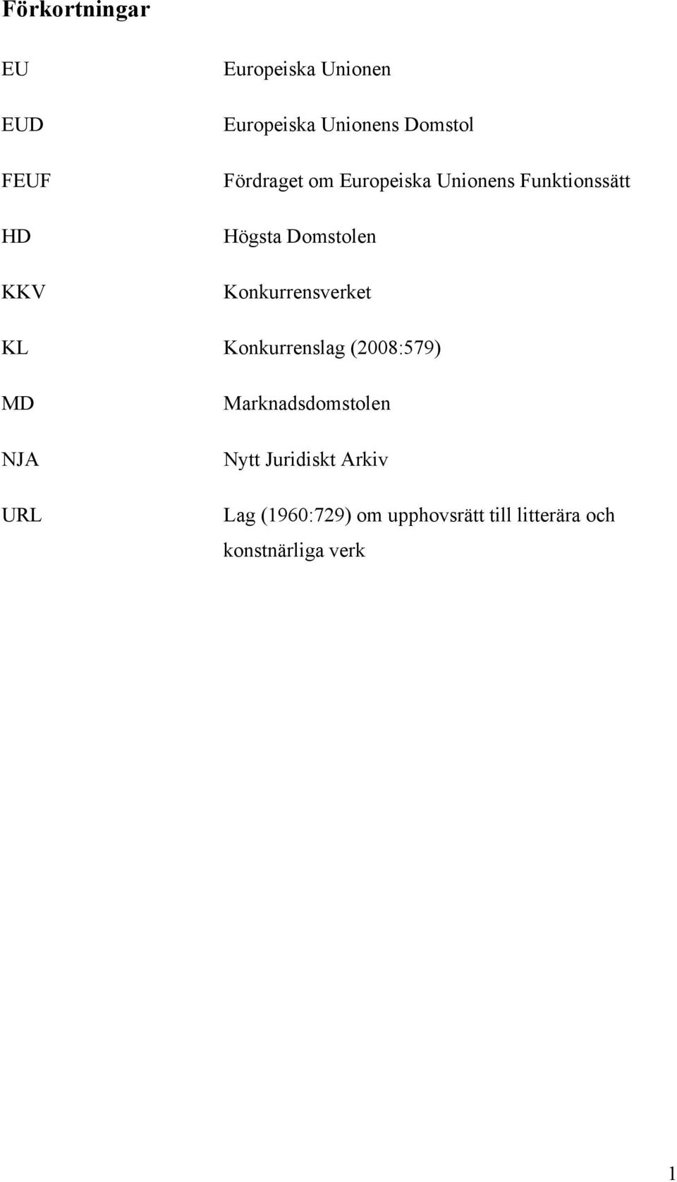 Konkurrensverket KL Konkurrenslag (2008:579) MD NJA URL Marknadsdomstolen