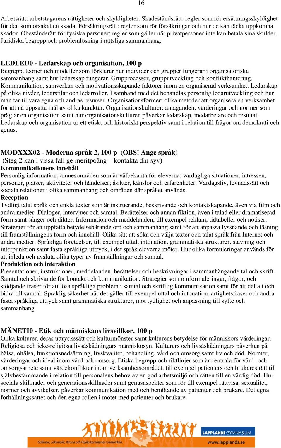 Juridiska begrepp och problemlösning i rättsliga sammanhang.