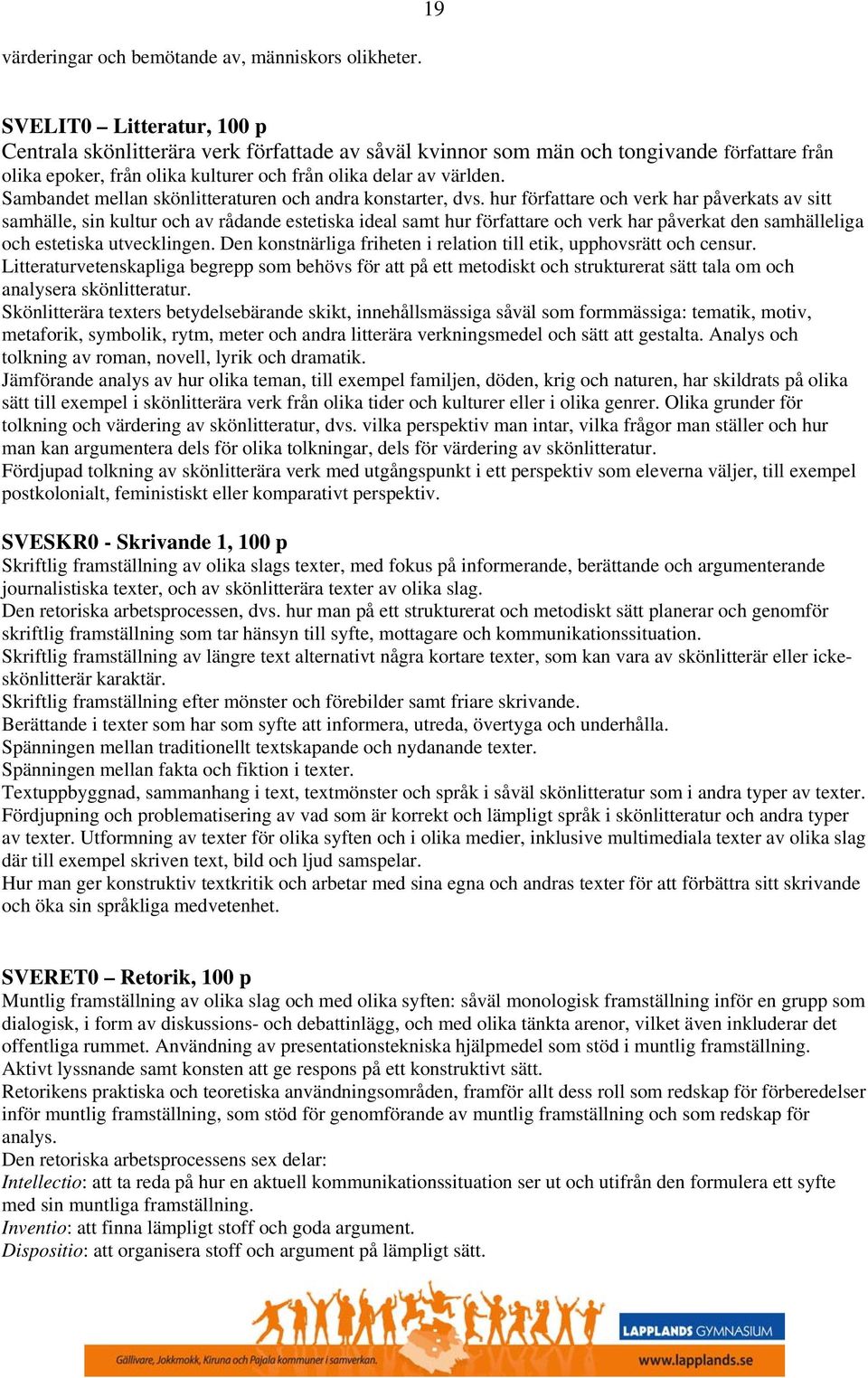 Sambandet mellan skönlitteraturen och andra konstarter, dvs.