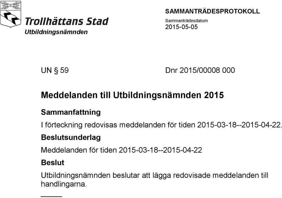sunderlag Meddelanden för tiden 2015-03-18--2015-04-22