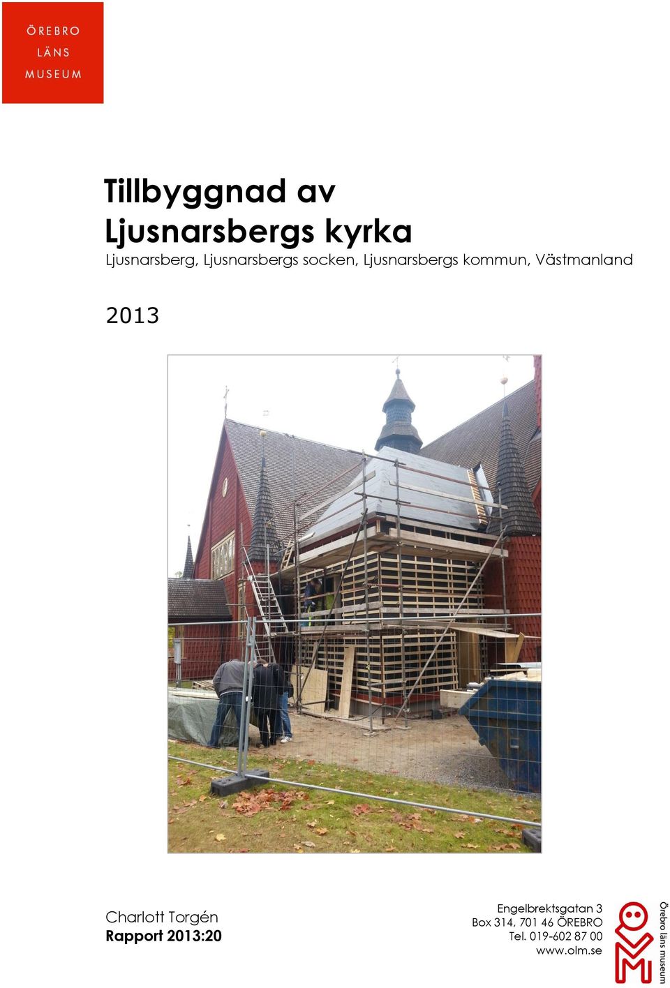 Västmanland 2013 Charlott Torgén Rapport 2013:20