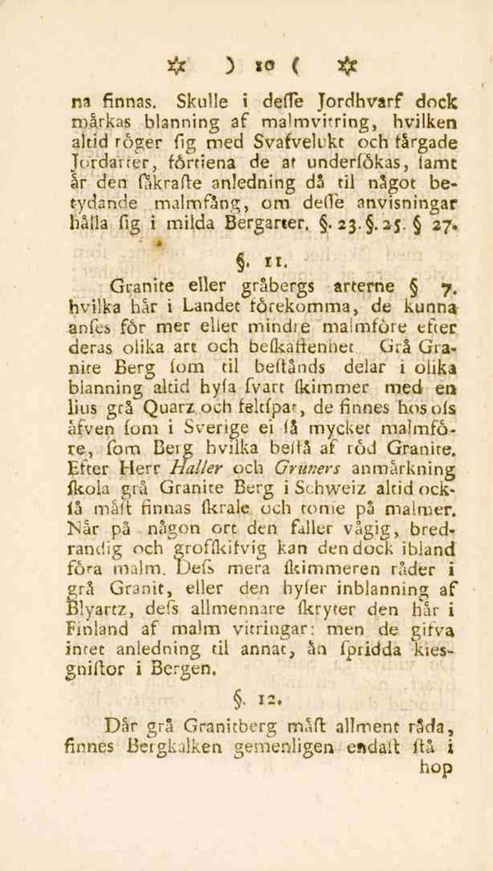 betydande malmfång, om defie anvisningar hålla fig i milda Bergarter..23..25. 27». 11. Granite eller gråbergs arteroe 7.