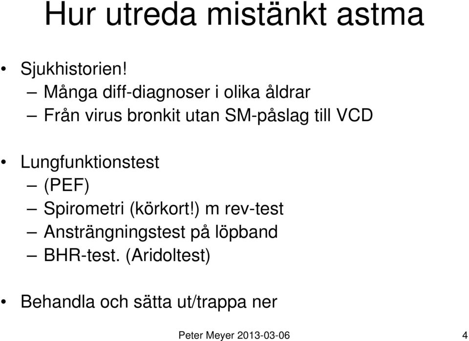 till VCD Lungfunktionstest (PEF) Spirometri (körkort!