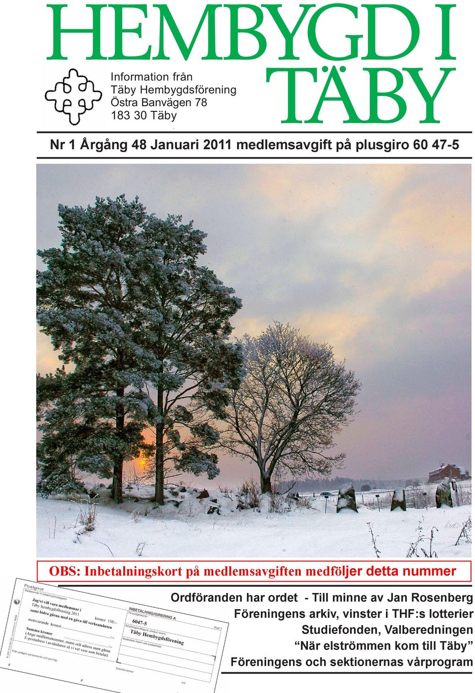 medlemsavgiften berättar historien medföljer om våra detta ortnamn nummer Dagboksblad från somrar i Näsbypark på 1920-talet Naturvårdssektionen Ordföranden inbjuder har ordet till höstens - Till