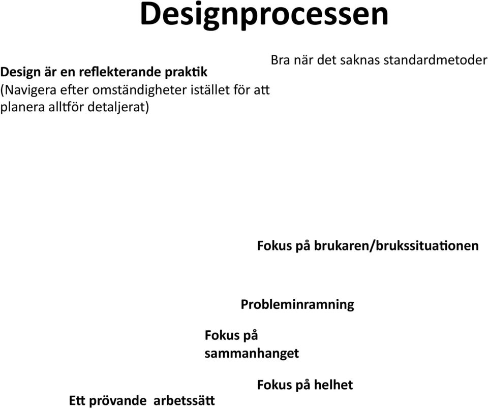 k (Navigera eeer omständigheter istället för af planera allkör