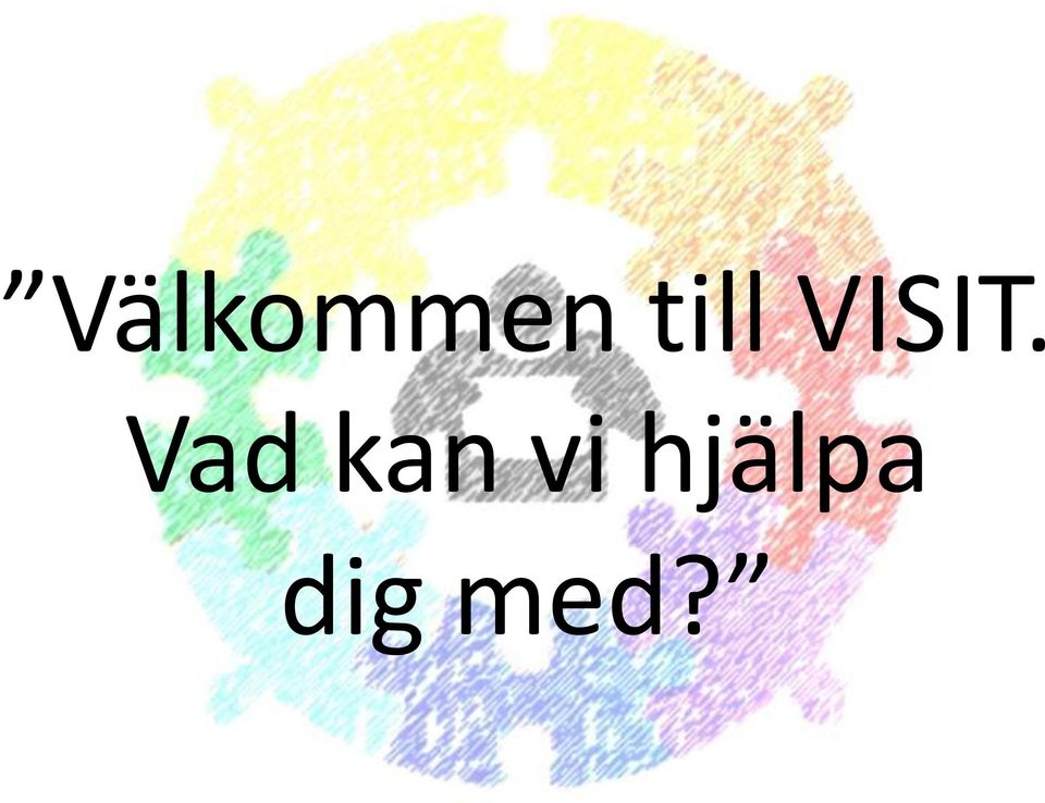 Vad kan vi