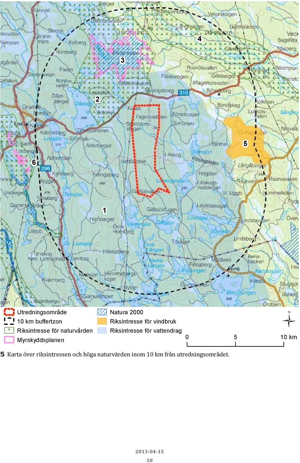 Riksintresse för vindbruk Riksintresse för vattendrag Ü 0 5 10 km 5