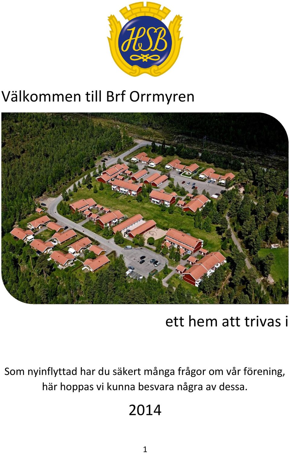 många frågor om vår förening, här