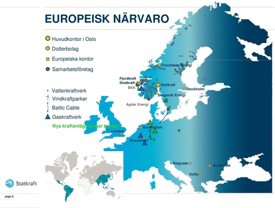 Stockholm Skagerak Energi Vindkraftparker Agder Energi Baltic Cable