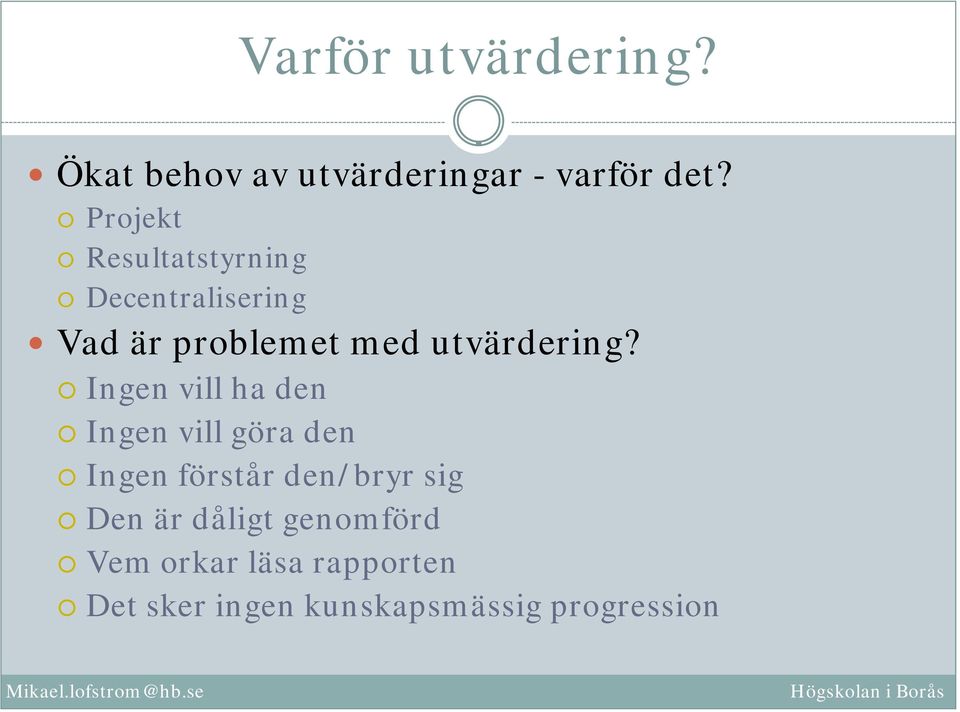 utvärdering?