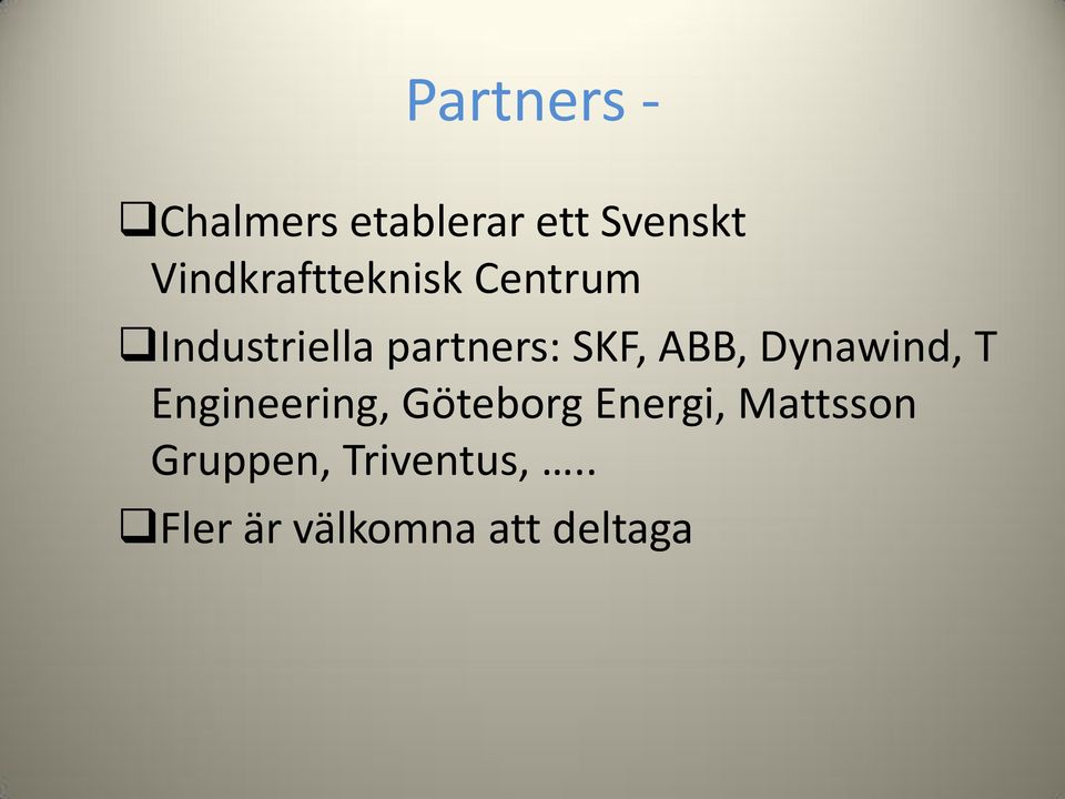 SKF, ABB, Dynawind, T Engineering, Göteborg