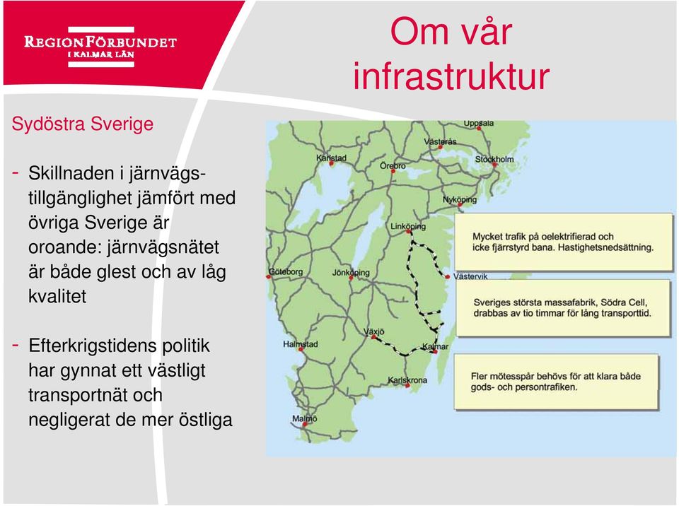 järnvägsnätet är både glest och av låg kvalitet Sverige KARTA -