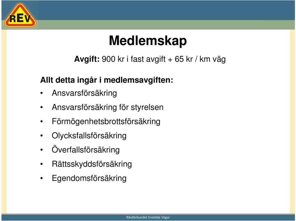 Ansvarsförsäkring för styrelsen Förmögenhetsbrottsförsäkring