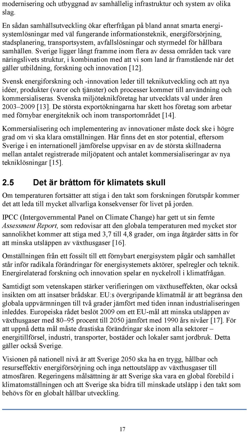 och styrmedel för hållbara samhällen.