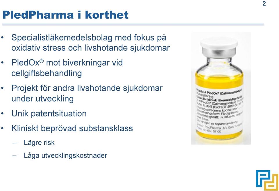 cellgiftsbehandling Projekt för andra livshotande sjukdomar under