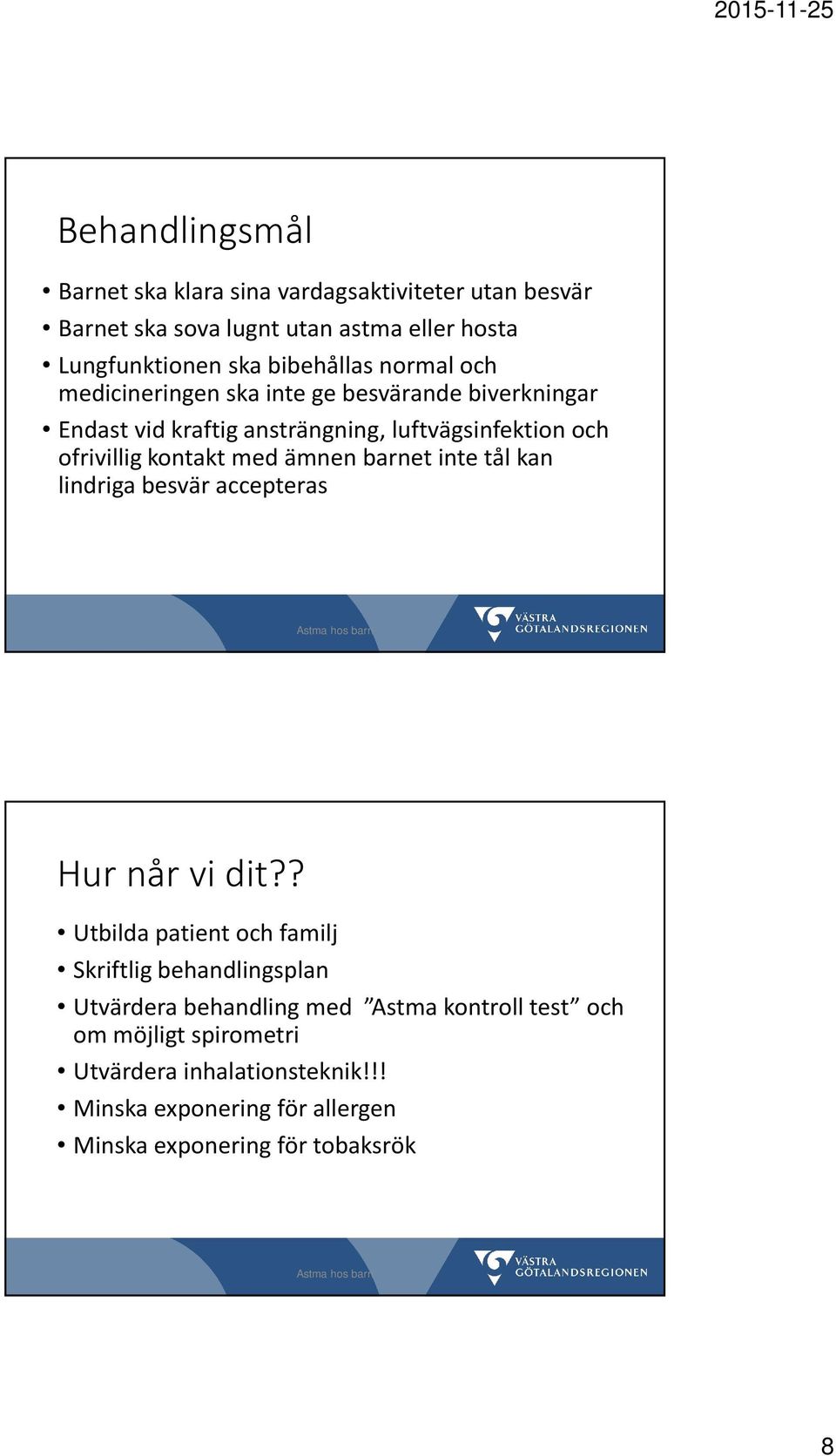 ämnen barnet inte tål kan lindriga besvär accepteras Hur når vi dit?