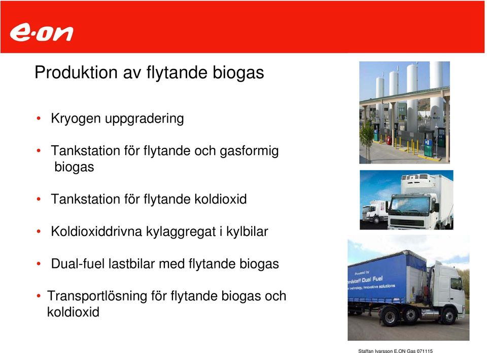 koldioxid Koldioxiddrivna kylaggregat i kylbilar Dual-fuel