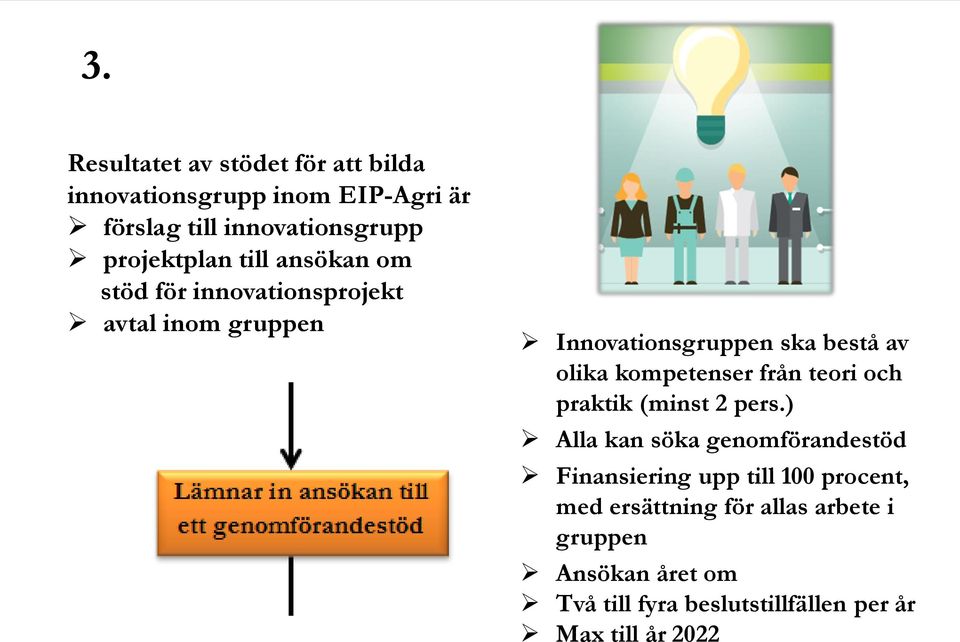 olika kompetenser från teori och praktik (minst 2 pers.