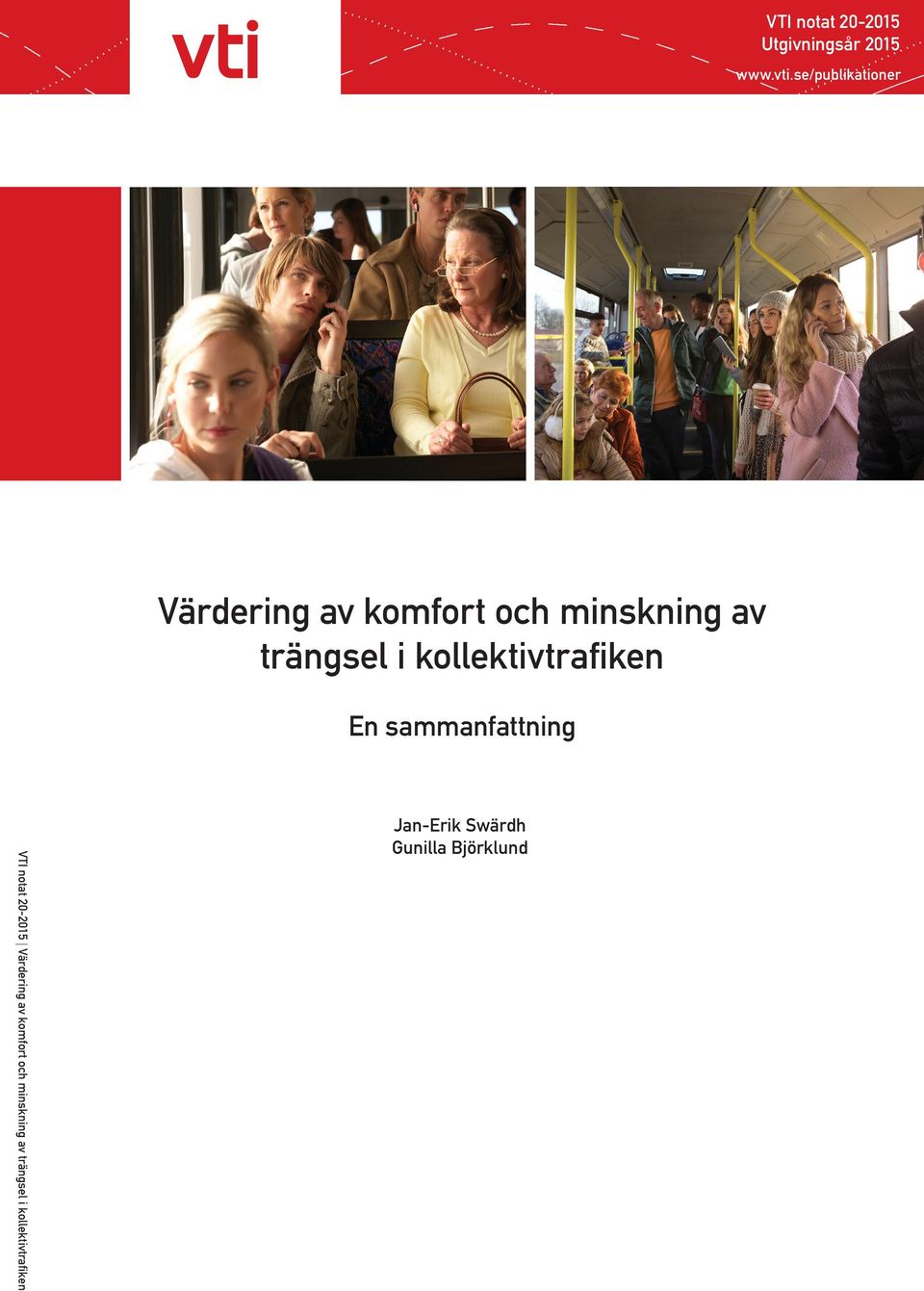 kollektivtrafiken En sammanfattning VTI notat 20-2015 Värdering