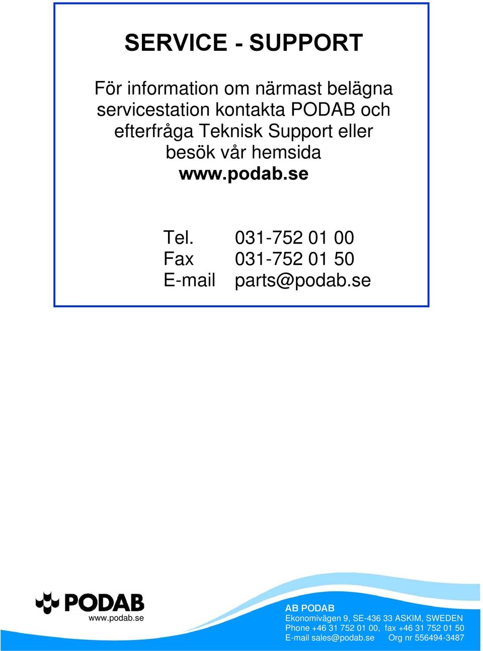 031-752 01 00 Fax 031-752 01 50 E-mail parts@podab.