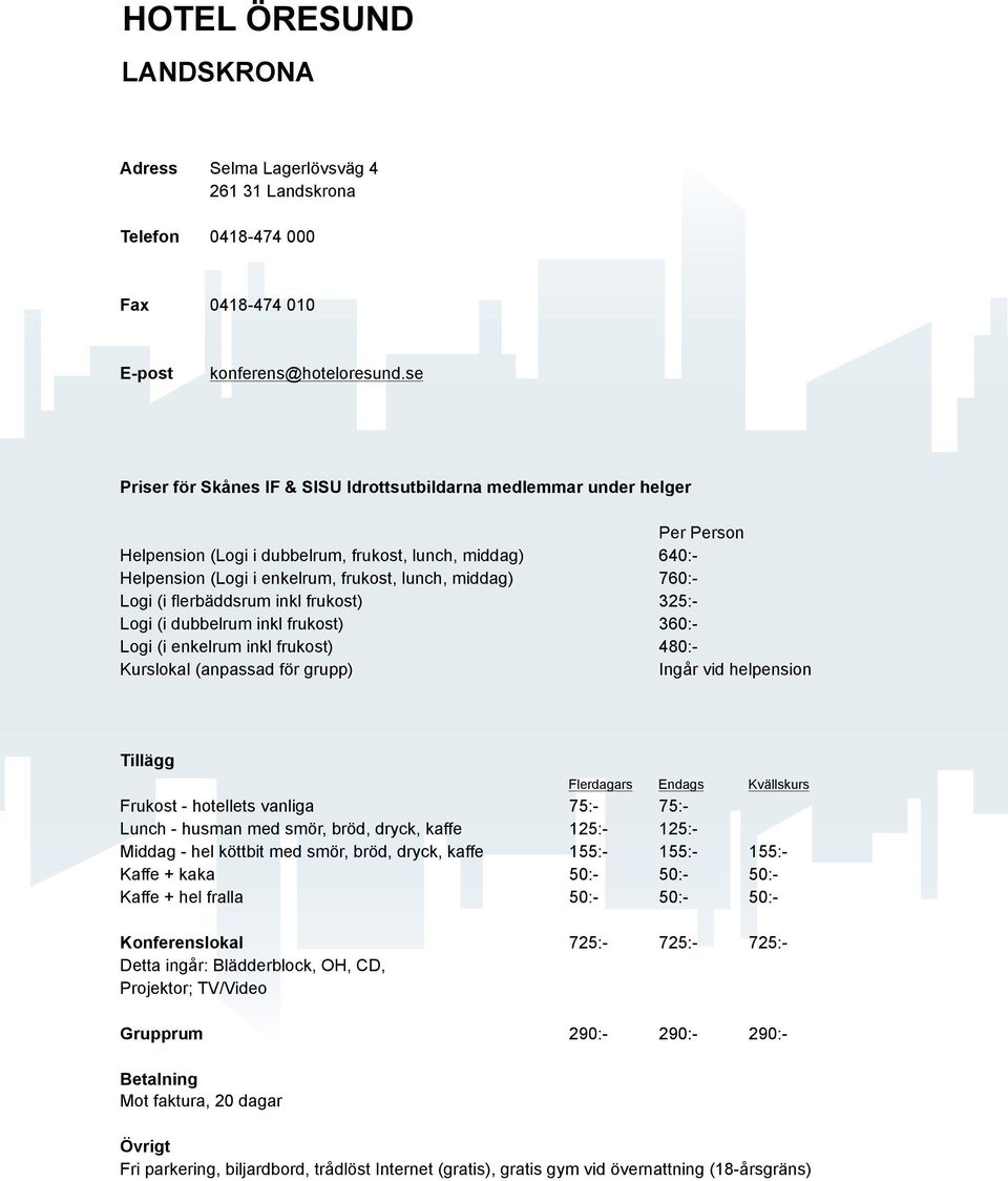 se 640:760:325:360:480:Ingår vid helpension 75:125:155:50:50:- 75:125:155:50:50:- 155:50:50:- Detta