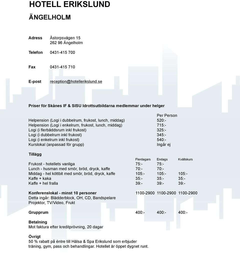 Blädderblock, OH, CD, Bandspelare Projektor, TV/Video, Frukt 1100-2900 1100-2900 1100-2900 Mot faktura efter