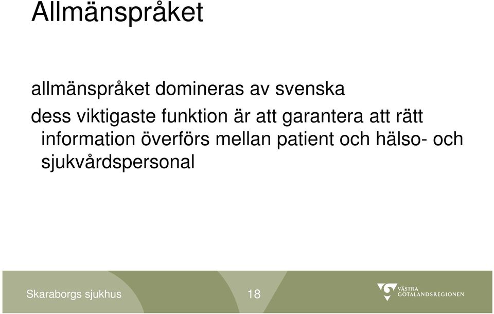 garantera att rätt information överförs