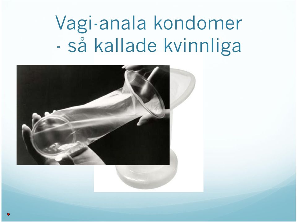 så kallade