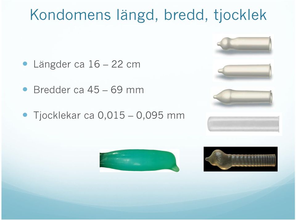 cm Bredder ca 45 69 mm
