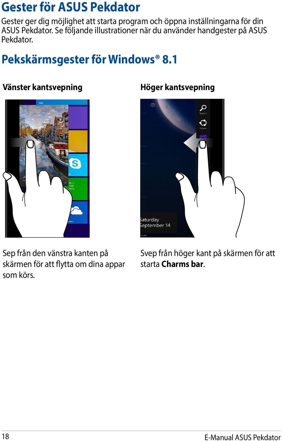 Pekskärmsgester för Windows 8.