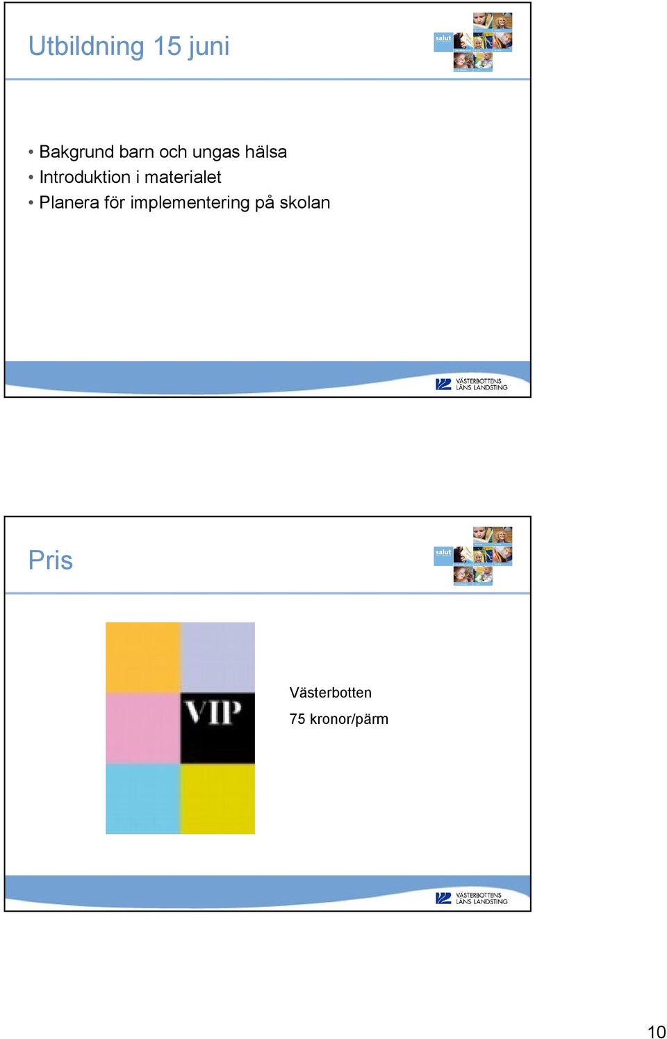 materialet Planera för