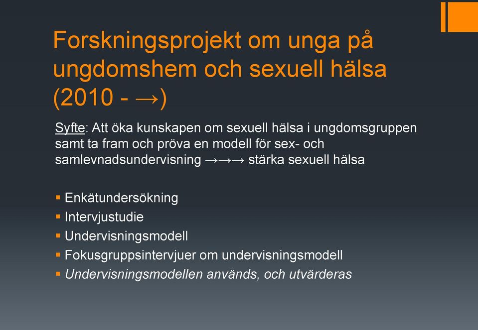 samlevnadsundervisning stärka sexuell hälsa Enkätundersökning Intervjustudie