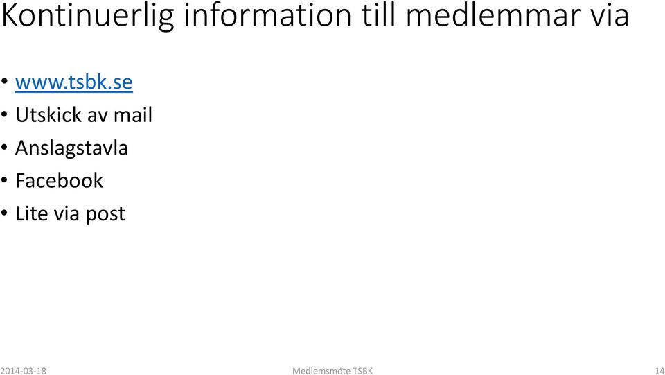 se Utskick av mail Anslagstavla